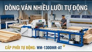 Cưa dong nhiều lưỡi cấp phôi tự động Woodmaster WM-1300MR-AT