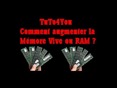 comment augmenter mémoire vive