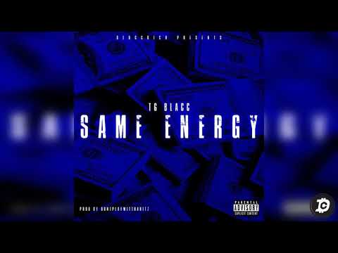 TG Blacc - Same Energy
