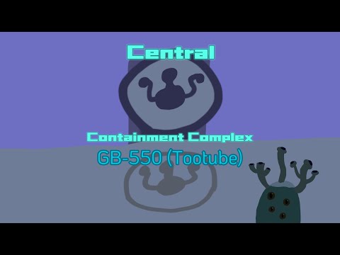 MSM: Central Containment Complex: GB-550 (Tootube)