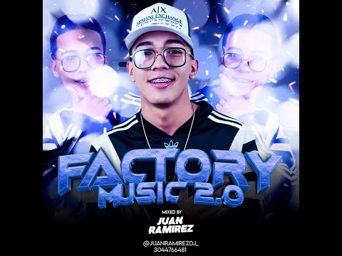 FACTORY MUSIC 2.0 - JUAN RAMIREZ