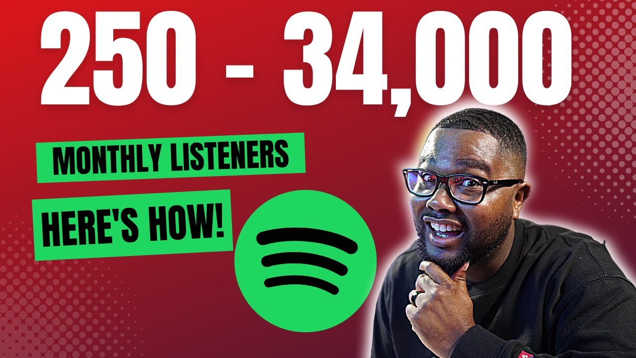 I Went From 250 to 34,000 Spotify Listeners! HERE'S HOW!