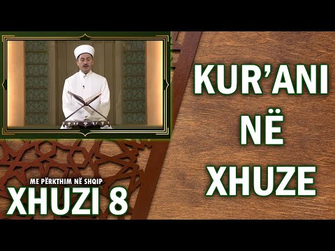 Xhuzi 8 | Kur'ani në Xhuze (Mukabele Ramazani) | - Me Përkthim në Shqip - Adem Kemaneci
