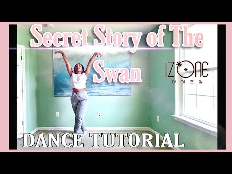 IZ*ONE (아이즈원) - 환상동화 (Secret Story of the Swan) - DANCE TUTORIAL [MIRRORED]