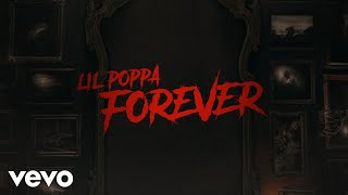 Lil Poppa - Forever (Official Lyric Video)