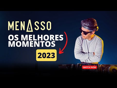 MENASSO - Os Melhores Momentos de 2023