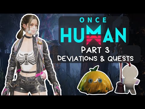 Steam Community :: Video :: ONCE HUMAN - PART 3 - DEVIATIONS + QUESTS ...