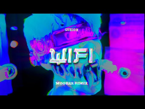 GUZIOR - WIFI (MOORAH Remix)