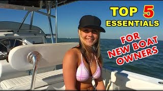 How to drive a boat - Top 5 essentials for new Boat Owners - Boating for beginners - Boating