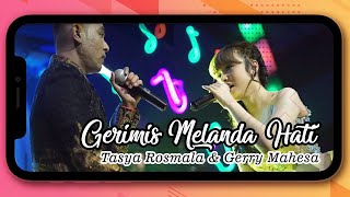 Download lagu Tasya Rosmala , Gerry Mahesa - Gerimis Melanda Hati (New Pallapa Version) mp3