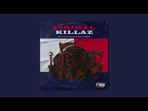 LIRIKAL KILLAZ - KURU X GOSTO X DIPIEM (PROD. DEIAZETA)