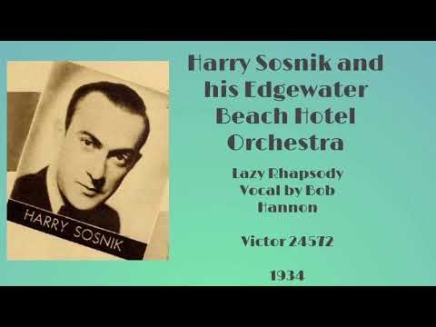 Harry Sosnik's theme song - Lazy Rhapsody - Harry Sosnik and his orchestra - 1934
