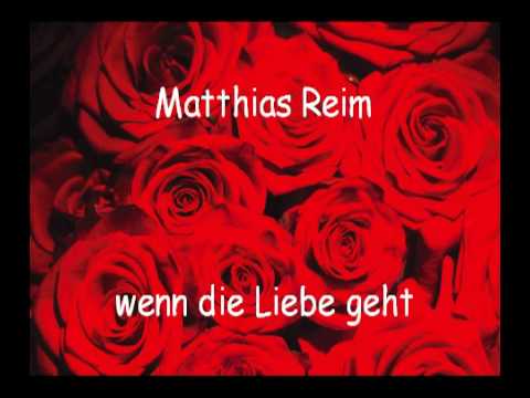 Matthias Reim - wenn die Liebe geht