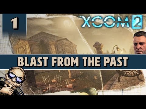 XCOM 2 - The Bradford Expansion! - Blast From the Past - Part 1 [Tactical Legacy Pack Gameplay]