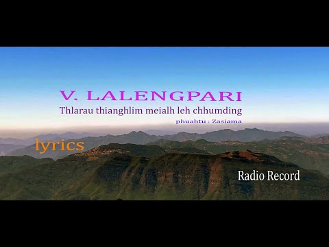 V Lalengpari  -  Thlarau thianghlim meialh leh chhumding ( lyrics)
