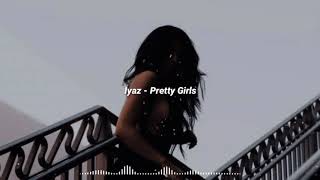 Iyaz - Pretty Girls (slowed)