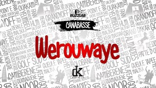 Canabasse - Werouwaye (lyrics)