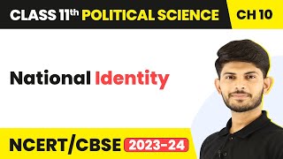 National Identity - The Philosophy of the Constitution | Class 11 Political Science