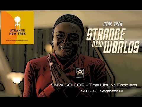 STAR TREK STRANGE NEW WORLDS S01E09 - The Uhura Problem - STRANGE NEW WORLDS E20