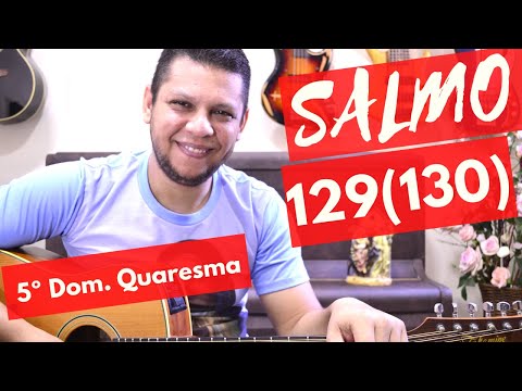 Salmo 129 - Salmos e Canções