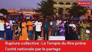 Rupture collective : Le Temple du Rire prône l'unité nationale par le partage