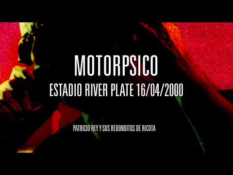Motorpsico - River 16/04/2000 - Patricio Rey y Sus Redonditos de Ricota [Audio]