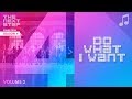 Do What I Want Songs From The Next Step