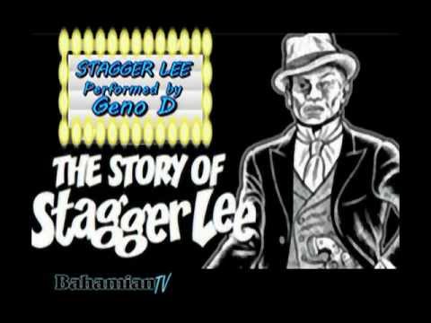 STAGGER LEE - Geno D