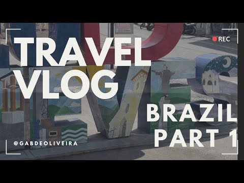 Brazil Vlog part 1