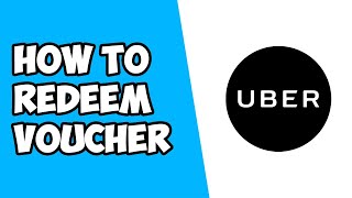 How To Redeem Voucher on Uber