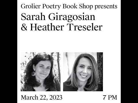 Grolier Hybrid Reading — Sarah Giragosian and Heather Treseler (Zoom 2023)