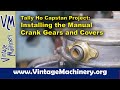 Tally Ho Capstan Project: Installing the Top Manual Crank Drive Gears and Covers