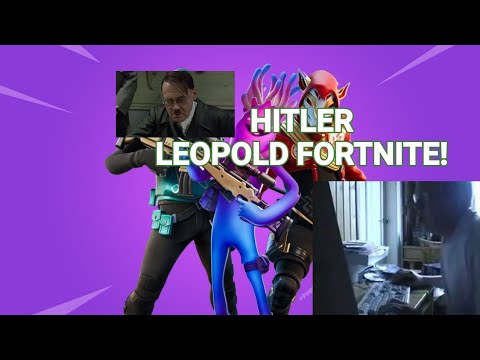 Hitler e Leopold giocano a fortnite!