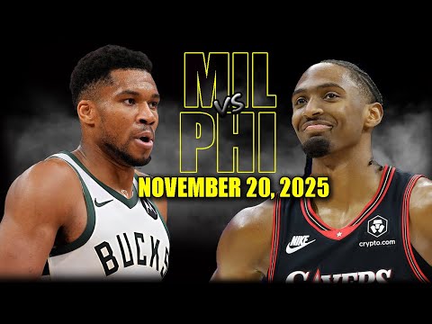 Milwaukee Bucks vs Philadelphia 76ers Full Game Highlights - November 20, 2025 | NBA Season