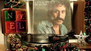 (Christmas) Jim Croce- It Doesn't Have To Be That Way