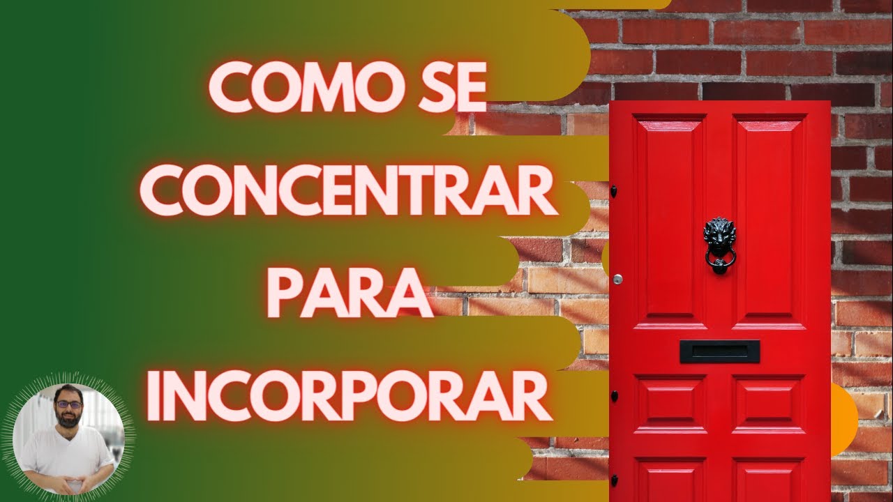 Como se concentrar para incorporar [SUPERANDO O EGO]