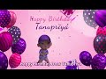 Happy Birthday Tanupriya Tanupriya Happy Birthday Song