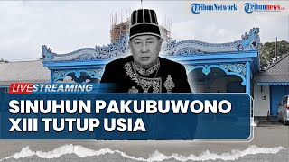Download lagu 🔴LIVE: Raja Keraton Solo Sinuhun Pakubuwono XIII Tutup Usia, Akan Dimakamkan di Imogiri Bantul mp3