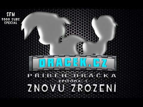 [LP] Dracek.cz - [SFM] Příběh DRACEK.CZ - Ep 1 : Znovu Zrození (5000 subs special) "cz" - [HD]