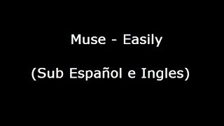 Muse - Easily (Sub Español e Ingles)