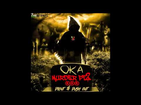 OKA - MURDA PART2 (CURFEW RIDDIM)