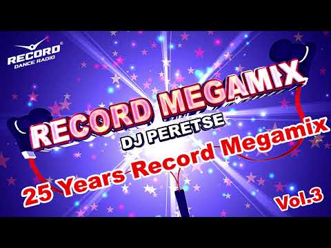 ЛУЧШИЕ ХИТЫ ПРЯМОГО ЭФИРА РАДИО РЕКОРД ЗА 25 ЛЕТ 🔊 #RADIO RECORD MEGAMIX vol.3 [MIX 2020] DJ PERETSE