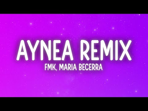 FMK, Maria Becerra, Beret - AYNEA REMIX (Letra/Lyrics)