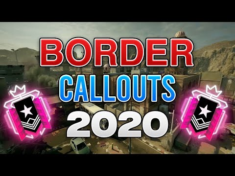 HOW TO CALLOUT LIKE A *PRO* - Border Callouts - Rainbow Six Siege