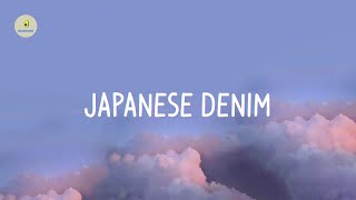Daniel Caesar - Japanese Denim (lyrics)