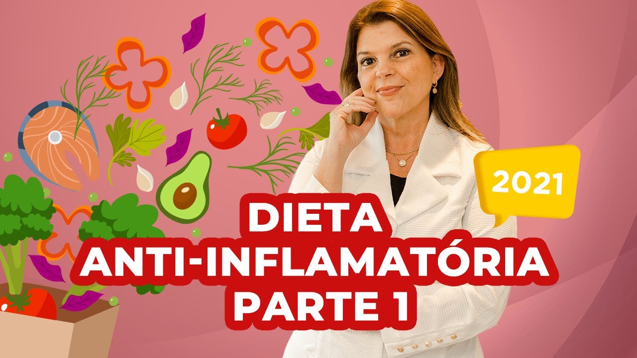 Dieta Anti-inflamatória | Parte 1/2
