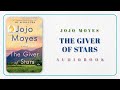 Full Audiobook The Giver Of Stars By Jojo Moyes