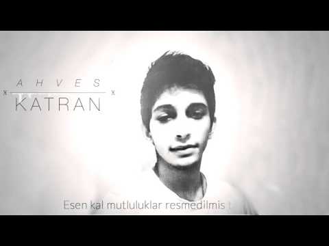 Ahves - Katran (2015/Lirik Video)