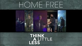 Michael Ray - Think A Little Less (Home Free Cover) [OFFICIAL VIDEO]