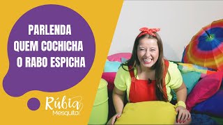 BRINCADEIRA INFANTIL: QUEM COCHICHA O RABO ESPICHA - com Rúbia Mesquita
